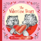 The Valentine Bears Gift Edition By Eve Bunting, Jan Brett (Illustrator) Cover Image
