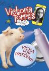 Vicka for President! (Victoria Torres) By Julie Bowe Cover Image