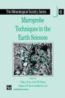 Microprobe Techniques in the Earth Sciences (Mineralogical Society #6) By Philip J. Potts (Editor), J. F. Bowles (Editor), Stephen J. Reed (Editor) Cover Image