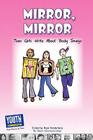 Mirror, Mirror: Teen Girls Write about Body Image By Hope Vanderberg (Editor), Laura Longhine (Editor), Keith Hefner (Editor) Cover Image