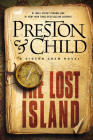 The Lost Island: A Gideon Crew Novel By Douglas Preston, Lincoln Child Cover Image