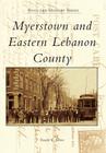 Myerstown and Eastern Lebanon County (Postcard History) By Donald R. Brown Cover Image