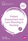 Patient Assessment and Care Planning in Nursing (Transforming Nursing Practice) By Peter Ellis, Mooi Standing Cover Image