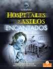 Hospitales Y Asilos Encantados By Thomas Kingsley Troupe, Santiago Ochoa (Translator) Cover Image