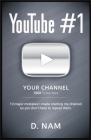 Youtube #1: 10 Major Mistakes I Made Starting My Channel So You Don't Have To Repeat Them Cover Image