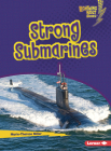 Strong Submarines By Marie-Therese Miller Cover Image