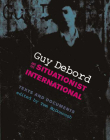 Guy Debord and the Situationist International: Texts and Documents (October Books) By Tom McDonough (Editor) Cover Image