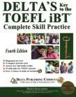 Delta's Key to the TOEFL Ibt(r) Complete Skill Practice Cover Image