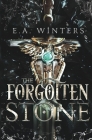 The Forgotten Stone By E. a. Winters Cover Image