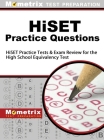 Hiset Practice Questions: Hiset Practice Tests and Exam Review for the High School Equivalency Test Cover Image