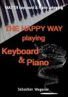 Master Keyboard & Piano Lehrgang: The happy way playing Keyboard & Piano Cover Image