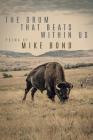The Drum That Beats Within Us By Mike Bond Cover Image