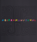 Ngirramanujuwal: The Art and Country of Jimmy Pike Cover Image