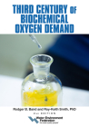 Third Century of Biochemical Oxygen Demand, 2nd Edition By Water Environment Federation Cover Image