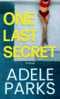 One Last Secret By Adele Parks Cover Image
