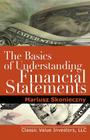 The Basics of Understanding Financial Statements: Learn How to Read Financial Statements by Understanding the Balance Sheet, the Income Statement, and Cover Image