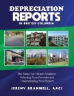 Depreciation Reports in British Columbia: The Strata Lot Owners Guide to Selecting Your Provider and Understanding Your Report By Jeremy Bramwell, T. Keith Davis (Contribution by) Cover Image