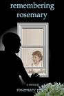 remembering rosemary: a memoir By Rosemary Revell Cover Image