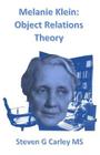 Melanie Klein: Object Relations Theory Cover Image