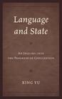 Language and State: An Inquiry into the Progress of Civilization By Xing Yu Cover Image