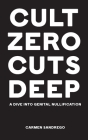 Cult Zero Cuts Deep: A Dive Into Genital Nullification Cover Image