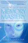 Complete Guide to Memory Mastery: Organizing & Developing The Power of Your Mind By Harry Lorayne Cover Image