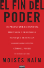 El fin del poder / The End of Power By Moises Naim Cover Image