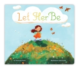 Let Her Be By Mackenzie Porter, Katie Cottle (Illustrator) Cover Image