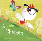 A Little Chicken By Tammi Sauer, Dan Taylor (Illustrator) Cover Image