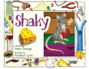 Shaky By Anton Preisinger, Rebekkah Curtin (Illustrator) Cover Image