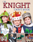 The Knight Craft Book: 15 Things a Knight Can't Do Without Cover Image