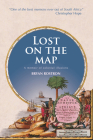 Lost on the Map: A Memoir of Colonial Illusions By Bryan Rostron Cover Image