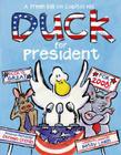 Duck for President By Doreen Cronin, Betsy Lewin (Illustrator) Cover Image