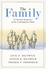 The Family: A Christian Perspective on the Contemporary Home Cover Image