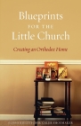 Blueprints for the Little Church: Creating the Church in Your Home Cover Image