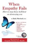 When Empathy Fails: How to stop those hell-bent on destroying you Cover Image