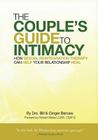 The Couple's Guide to Intimacy: How Sexual Reintegration Therapy Can Help Your Relationship Heal By Ginger Bercaw Csat Cst, Bill Bercaw Csat Cst Cover Image