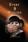 Every 9 Minutes By Christina Vitagliano Cover Image