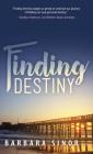 Finding Destiny By Barbara Sinor Cover Image