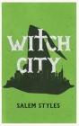 Witch City By Salem Styles Cover Image