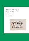 A Concise Dictionary of Koranic Arabic By Arne A. Ambros, Stephan Prochazka (With) Cover Image