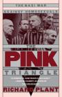 The Pink Triangle: The Nazi War Against Homosexuals By Richard Plant Cover Image