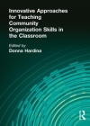 Innovative Approaches for Teaching Community Organization Skills in the Classroom Cover Image