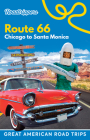 Roadtrippers Route 66: Chicago to Santa Monica (Great American Road Trips) Cover Image
