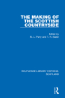 The Making of the Scottish Countryside By M. L. Parry (Editor), T. R. Slater (Editor) Cover Image