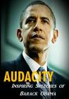 Audacity: Inspiring Speeches of Barack Obama By Barack Obama Cover Image