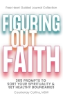 Figuring Out Faith: 365 Prompts to Sort Your Spirituality & Set Healthy Boundaries Cover Image