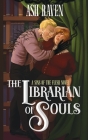 The Librarian of Souls: A Sins of The Flesh Novel By Ash Raven Cover Image