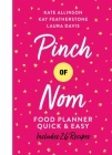 Pinch of Nom Food Planner: Quick & Easy Cover Image