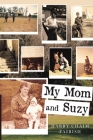 My Mom & Suzy By Harry Chaim Faibish Cover Image